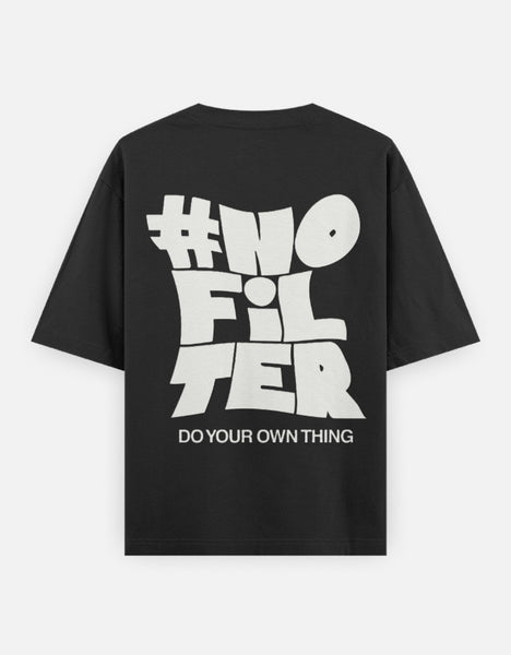 No Filter T-Shirt