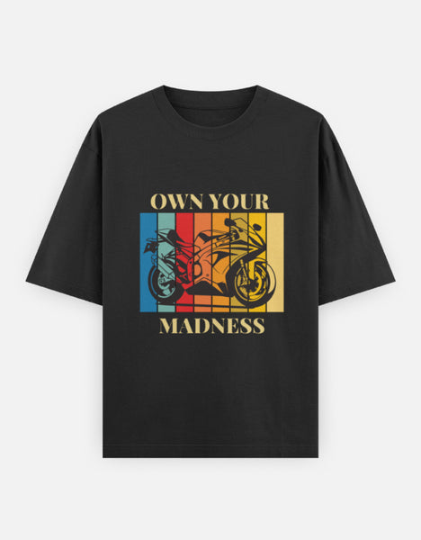 Own Your Madness-Oversized Unisex T-Shirt